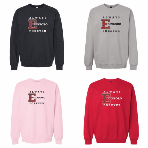 Always Edinboro Forever Crewneck in black, gray, pink and red