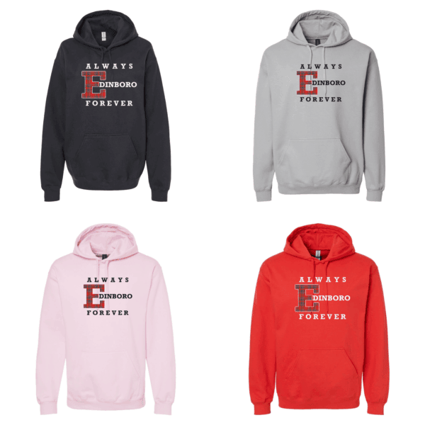 Always Edinboro Forever Hoodie in black, gray, pink and red